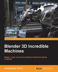 bokomslag Blender 3D Incredible Machines