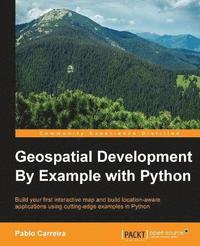 bokomslag Geospatial Development By Example with Python