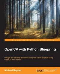 bokomslag OpenCV with Python Blueprints