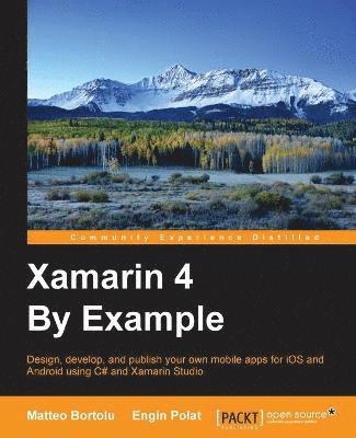 Xamarin 4 By Example 1