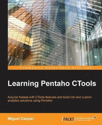 Learning Pentaho CTools 1