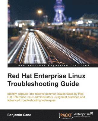bokomslag Red Hat Enterprise Linux Troubleshooting Guide
