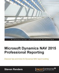 bokomslag Microsoft Dynamics NAV 2015 Professional Reporting