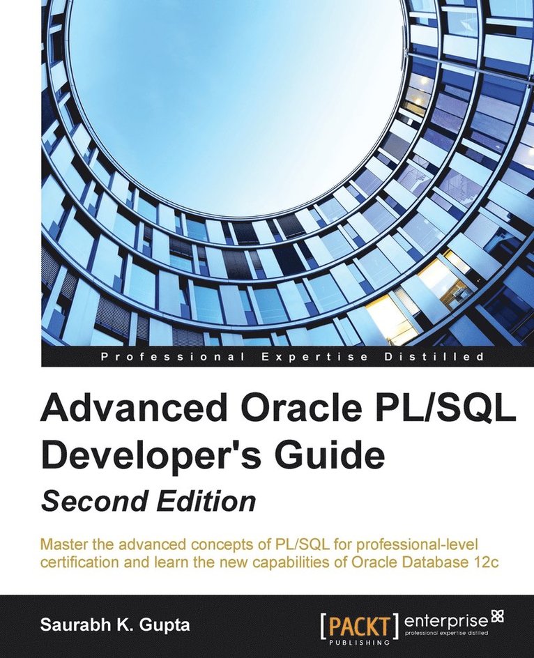 Advanced Oracle PL/SQL Developer's Guide - 1