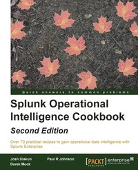 bokomslag Splunk Operational Intelligence Cookbook -