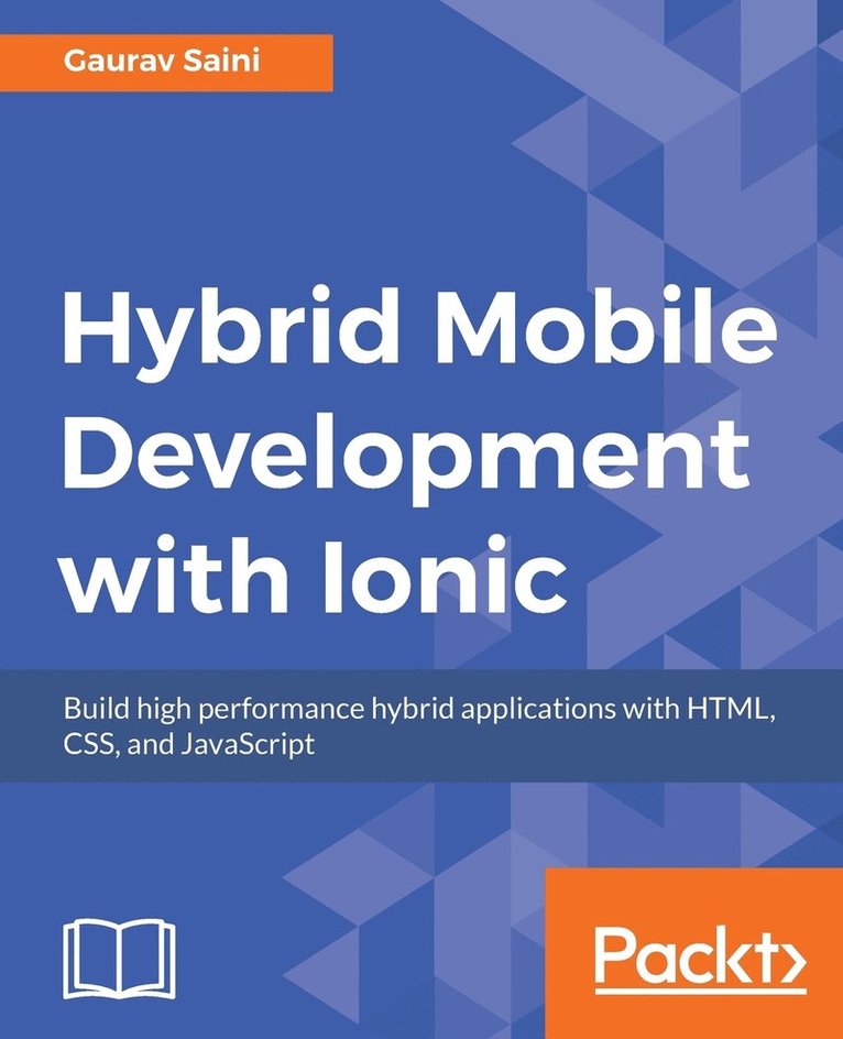 Gaurav Saini - Hybrid Mobile Development with Ionic, Häftad