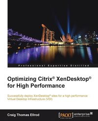 bokomslag Optimizing Citrix¿ XenDesktop¿ for High Performance