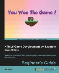 bokomslag HTML5 Game Development by Example Beginner's Guide - Second Edition