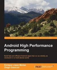 bokomslag Android High Performance Programming