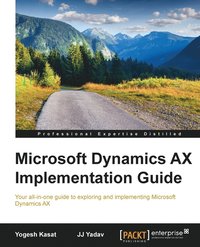 bokomslag Microsoft Dynamics AX Implementation Guide