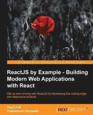 ReactJS by Example - Building Modern Web Applications with React 1