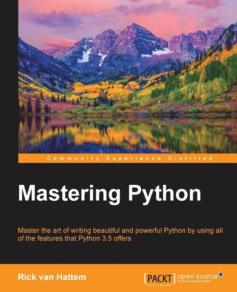 Rick Van Hattem, Igor Milovanovic, Rick van Hattem, Rick van Hattem - Mastering Python, Häftad