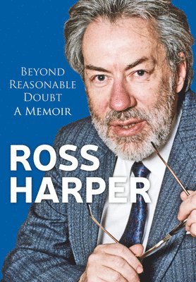 Ross Harper: Beyond Reasonable Doubt 1