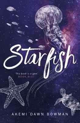Akemi Dawn Bowman - Starfish, Häftad
