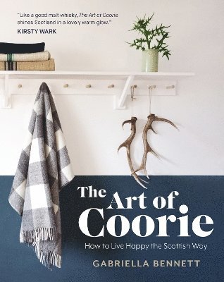 Gabriella Bennett - Art of Coorie, Inbunden