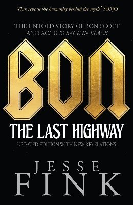 Jesse Fink - Bon: The Last Highway, Häftad