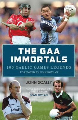 John Scally - GAA Immortals, Häftad