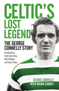 bokomslag Celtic's Lost Legend