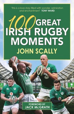 100 Great Irish Rugby Moments