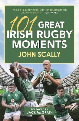 101 Great Irish Rugby Moments 1