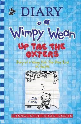 bokomslag Diary o a Wimpy Wean: Up Tae the Oxters