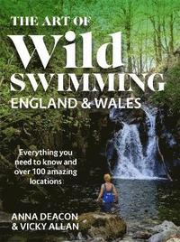 bokomslag The Art of Wild Swimming: England & Wales