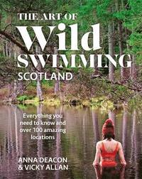 bokomslag The Art of Wild Swimming: Scotland