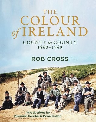 Rob Cross - Colour of Ireland, Inbunden