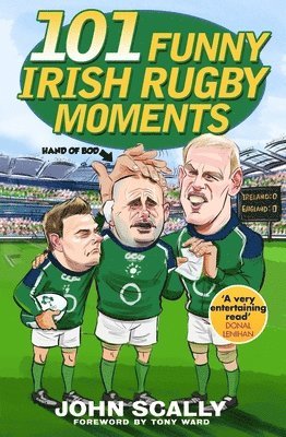 John Scally - 101 Funny Irish Rugby Moments, Häftad