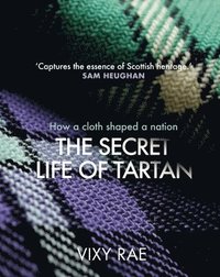 bokomslag Secret Life of Tartan