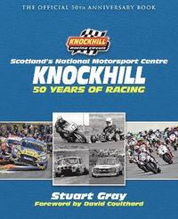 bokomslag Knockhill: 50 Years of Racing