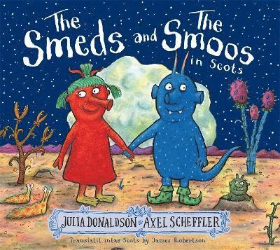 Julia Donaldson - Smeds and the Smoos in Scots, Häftad
