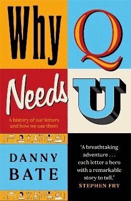 Danny Bate - Why Q Needs U, Inbunden