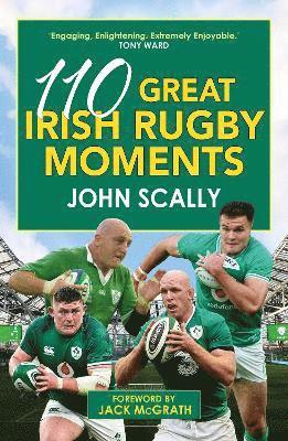 110 Great Irish Rugby Moments 1