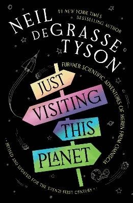 Neil deGrasse Tyson - Just Visiting This Planet, Häftad