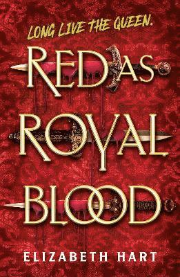 Elizabeth Hart - Red as Royal Blood, Häftad