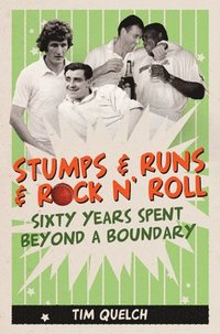 bokomslag Stumps & Runs & Rock 'n Roll