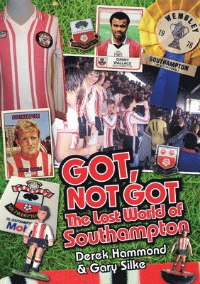 Got; Not Got: Southampton FC 1