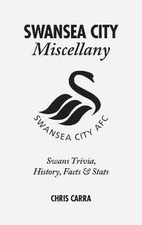 bokomslag Swansea City Miscellany