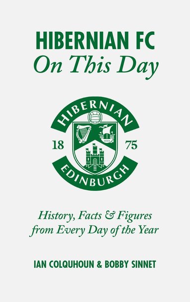 bokomslag Hibernian FC On This Day