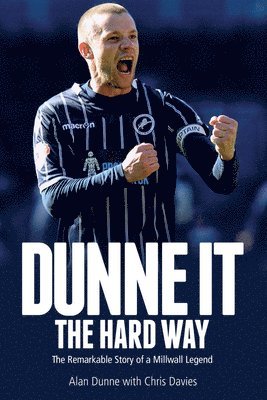 bokomslag Dunne it the Hard Way