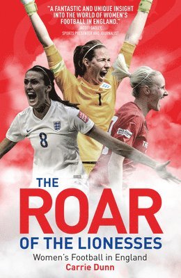 Carrie Dunn, Carrie Dunne - Roar of the Lionesses, Häftad