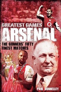 bokomslag Arsenal Greatest Games