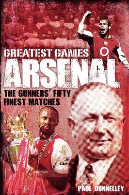 Arsenal Greatest Games 1