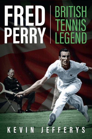 Kevin Jefferys - Fred Perry, Inbunden