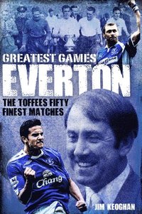 bokomslag Everton Greatest Games