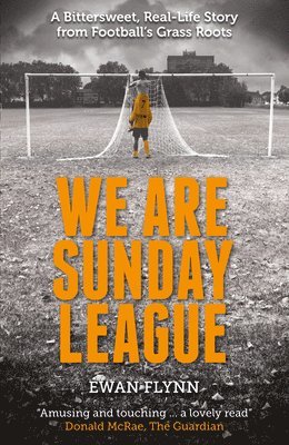 Ewan Flynn - We are Sunday League, Häftad