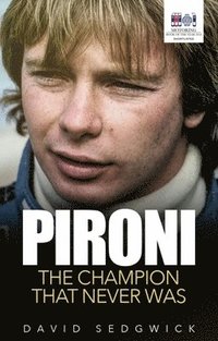 bokomslag Pironi: The Champion That Never Was