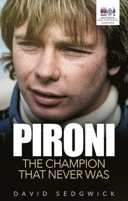 bokomslag Pironi: The Champion That Never Was