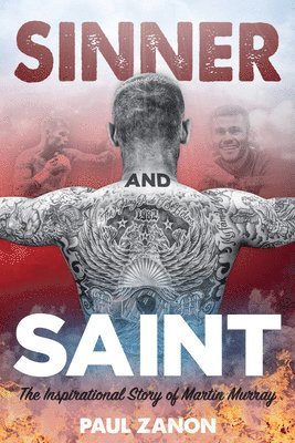 Martin Murray, Paul Zanon - Sinner and Saint, Inbunden